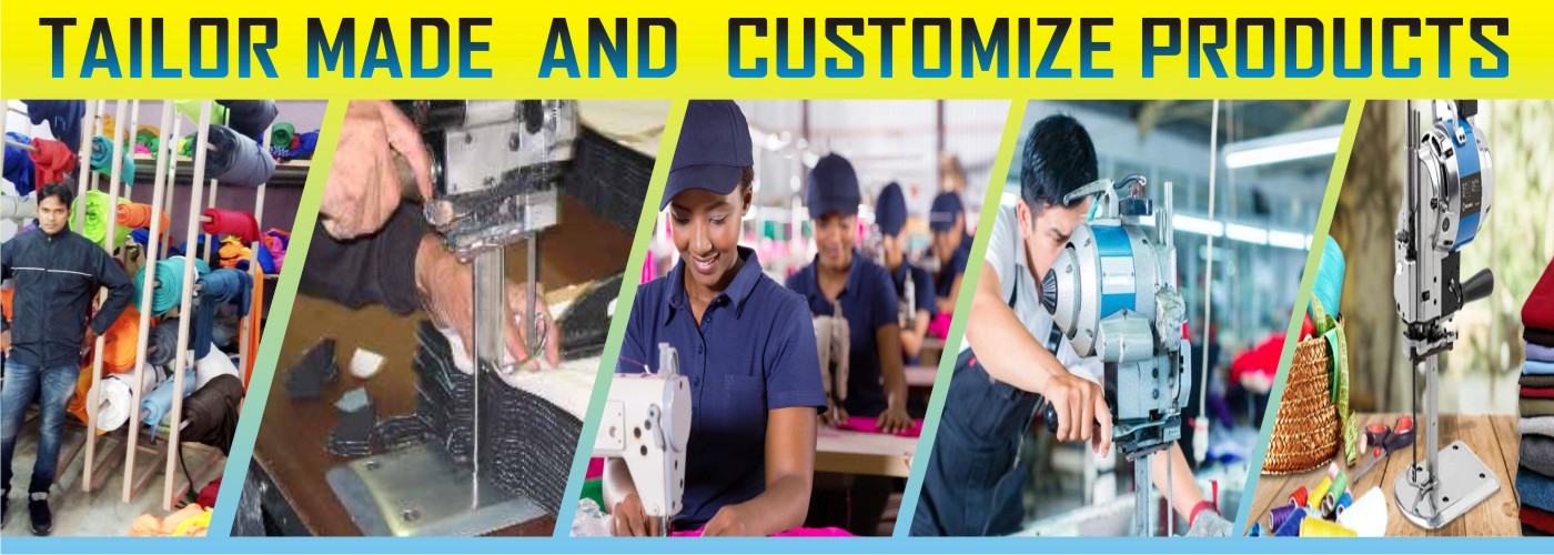 2.TAILOR MADE AND CUSTOMIZE PRODUCTS